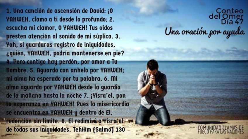 conteo de omer Día 47 (UNA ORACIÓN POR AYUDA) salmo 130:1-8