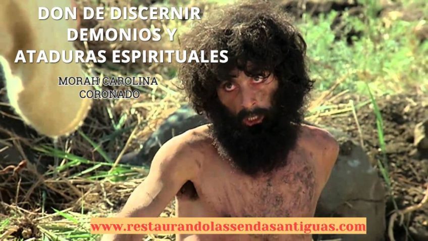 Don de Discernir demonios y ataduras Espirituales